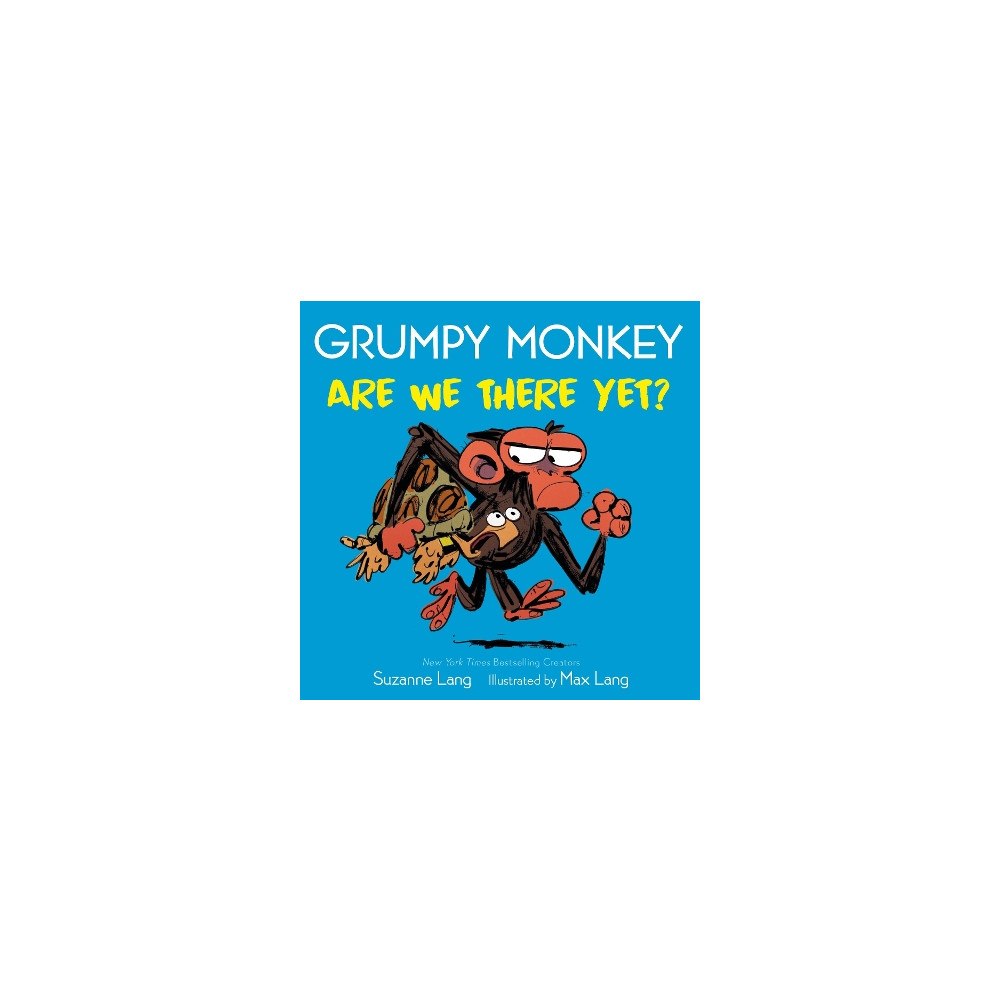 Suzanne Lang Grumpy Monkey Are We There Yet? (bok, board book, eng)