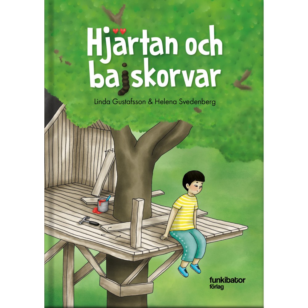Linda Gustafsson Hjärtan och bajskorvar (inbunden)