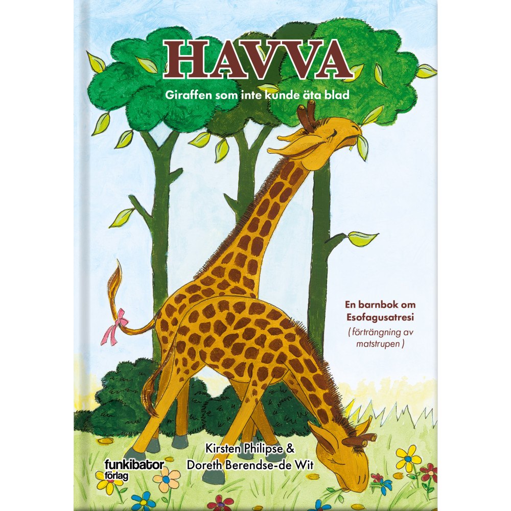 Kirsten Philipse Havva : giraffen som inte kunde äta blad (inbunden)
