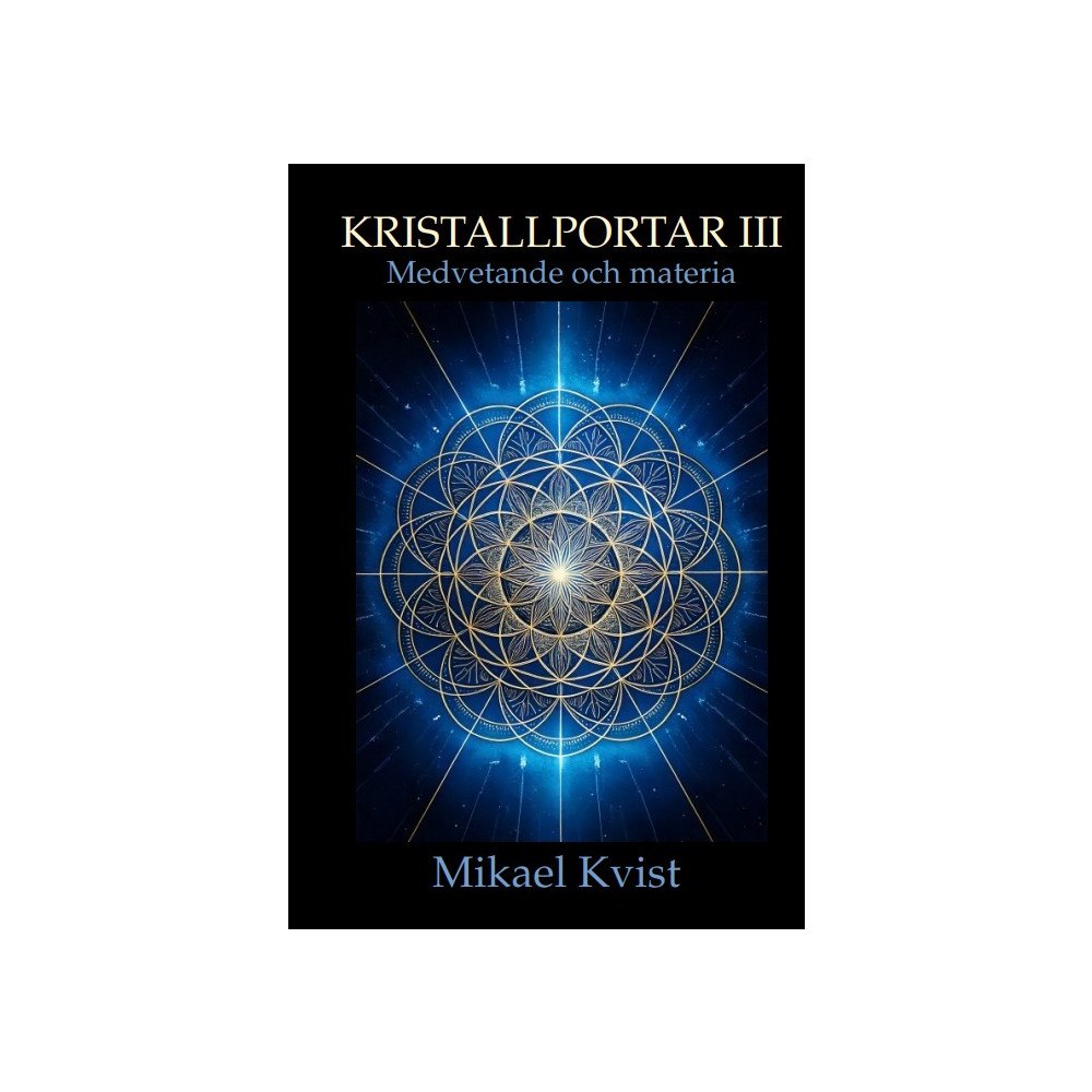Mikael Kvist Medvetande och materia (inbunden)