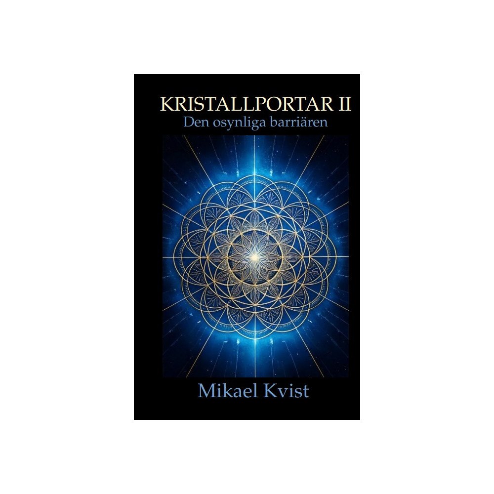 Mikael Kvist Den osynliga barriären (inbunden)