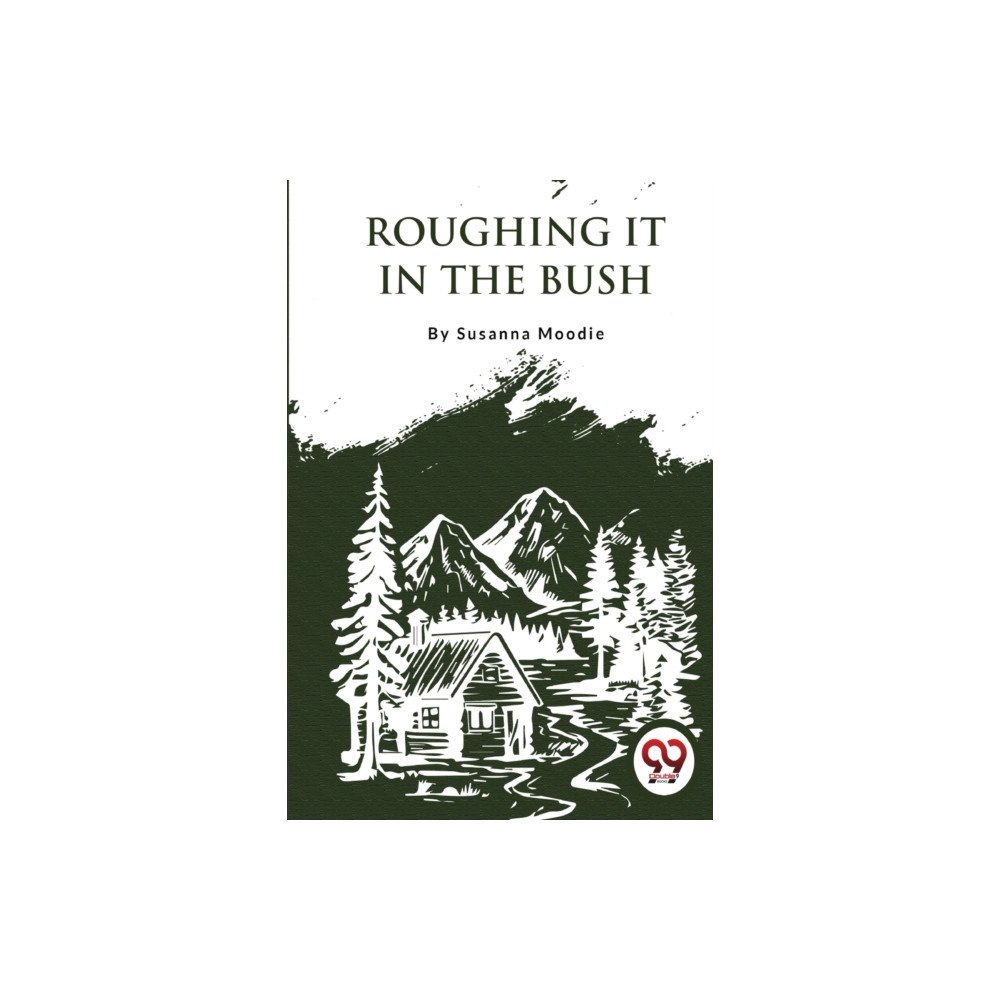 Double 9 Books LLP Roughing it in the Bush (häftad, eng)