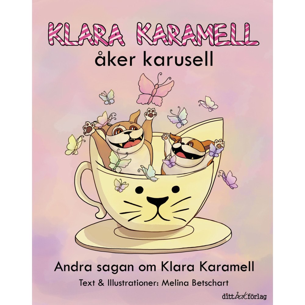 Melina Betschart Klara Karamell åker karusell (inbunden)