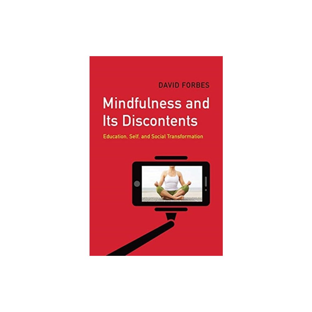 Fernwood Publishing Co Ltd Mindfulness and Its Discontents (häftad, eng)