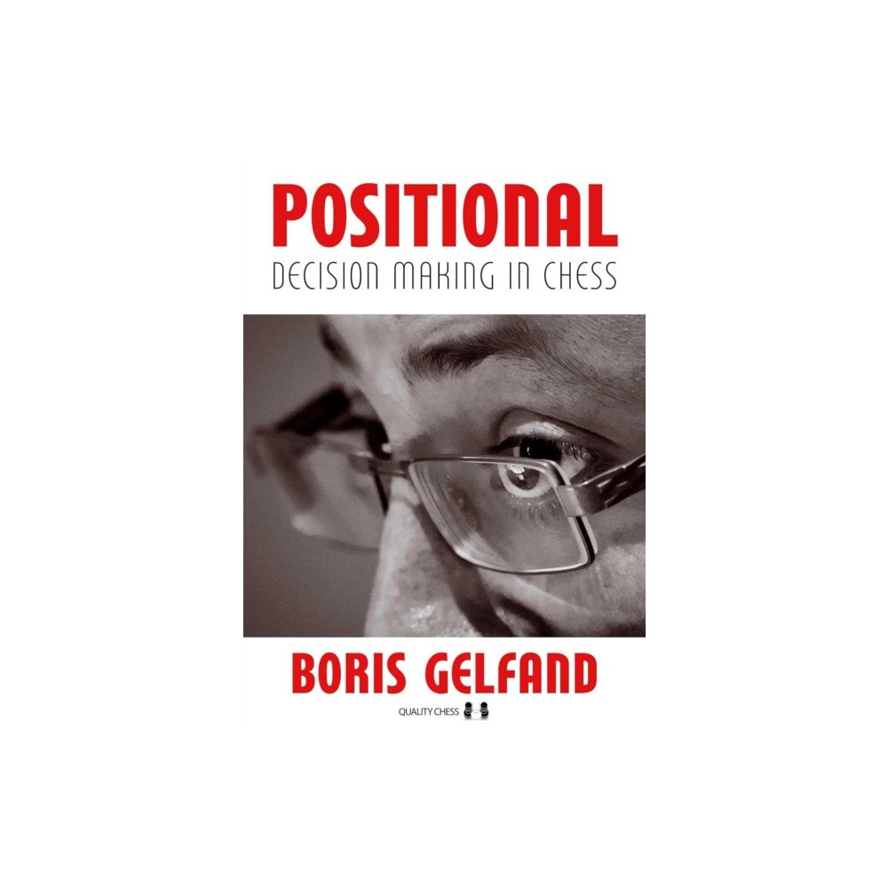 Quality Chess UK LLP Positional Decision Making In Chess (häftad, eng)