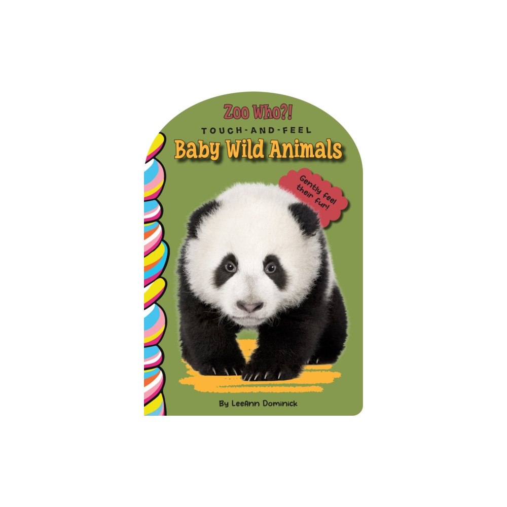 Taffy Tales, Inc. Baby Wild Animals Touch and Feel (bok, board book, eng)