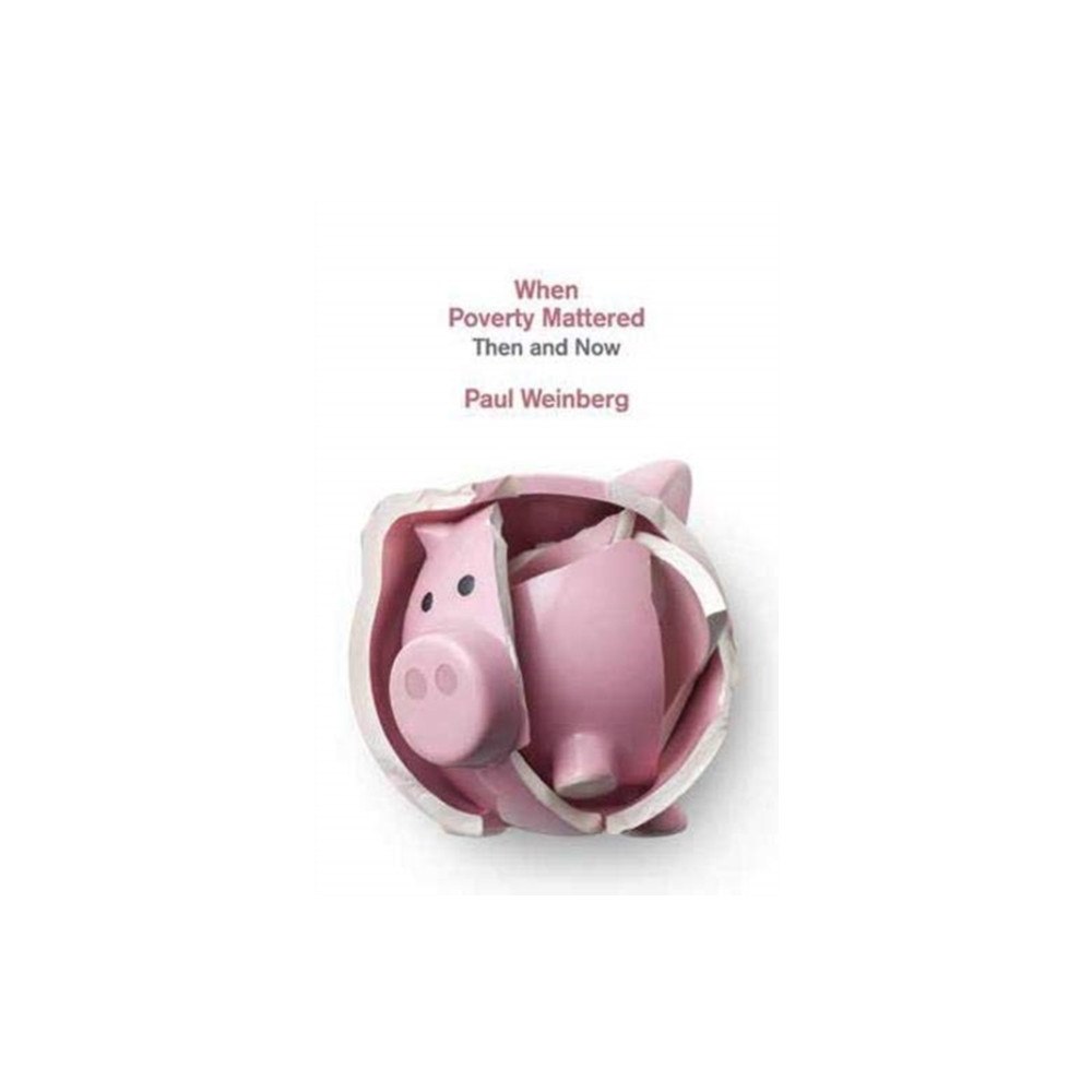 Fernwood Publishing Co Ltd When Poverty Mattered (häftad, eng)