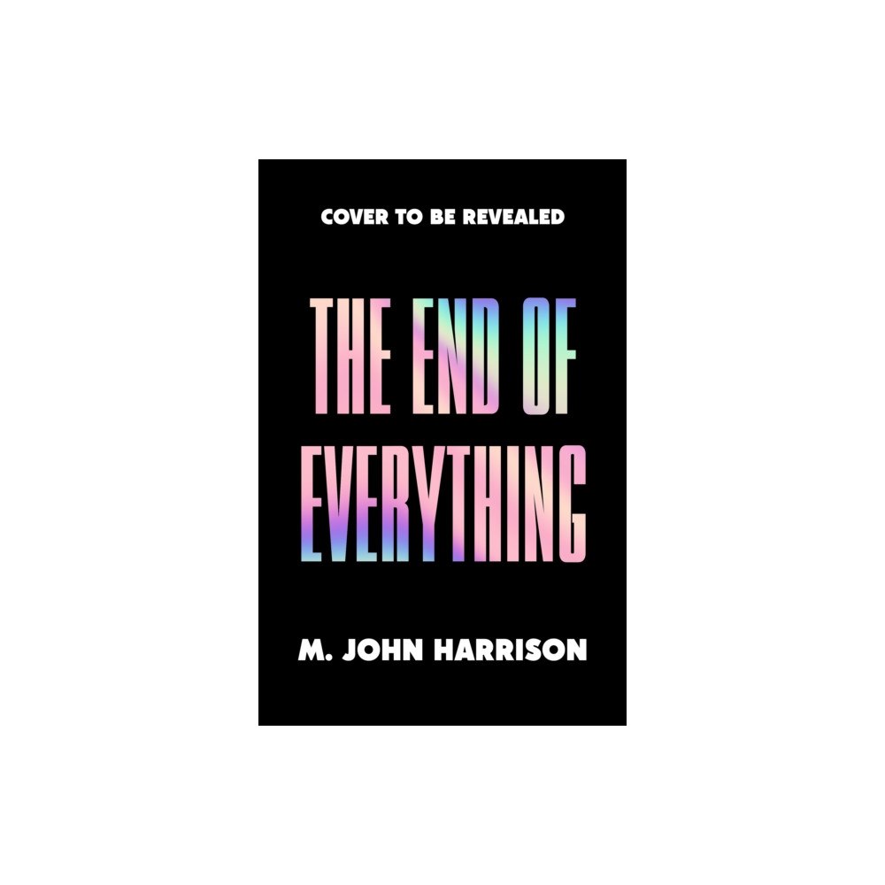 Profile Books Ltd The End of Everything (inbunden, eng)