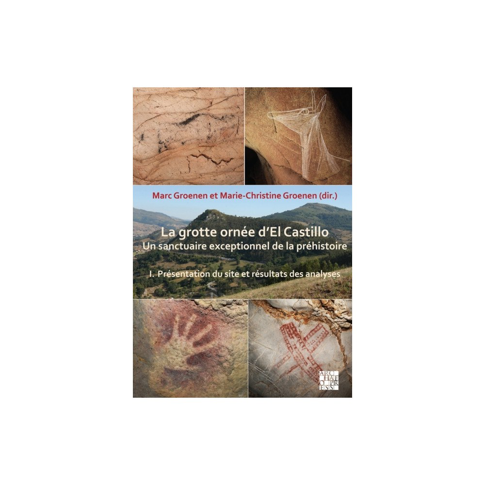 Archaeopress Publishing La Grotte Ornee d'El Castillo (häftad, fre)