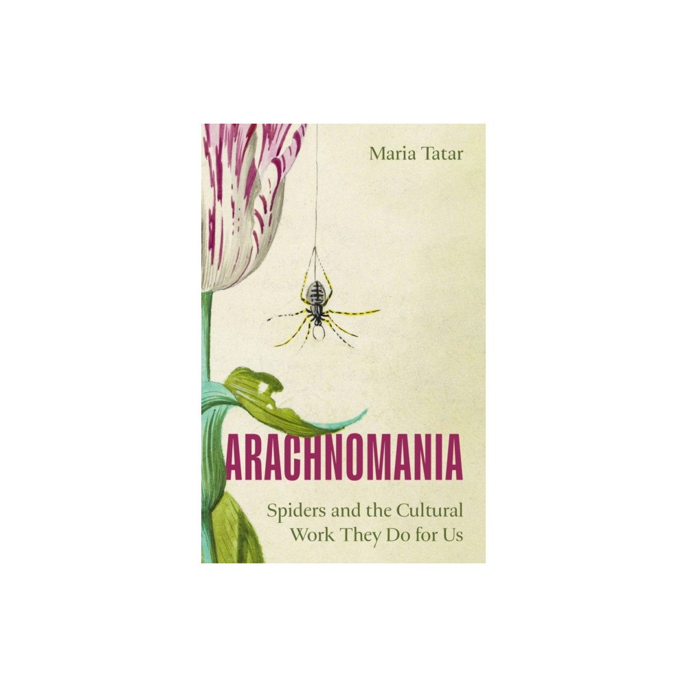 Princeton University Press Arachnomania (inbunden, eng)