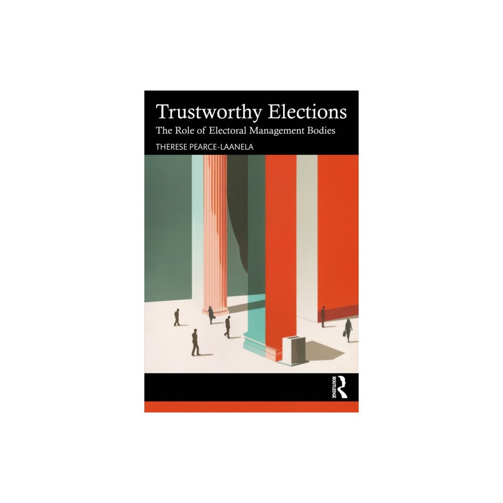 Taylor & francis ltd Trustworthy Elections (häftad, eng)