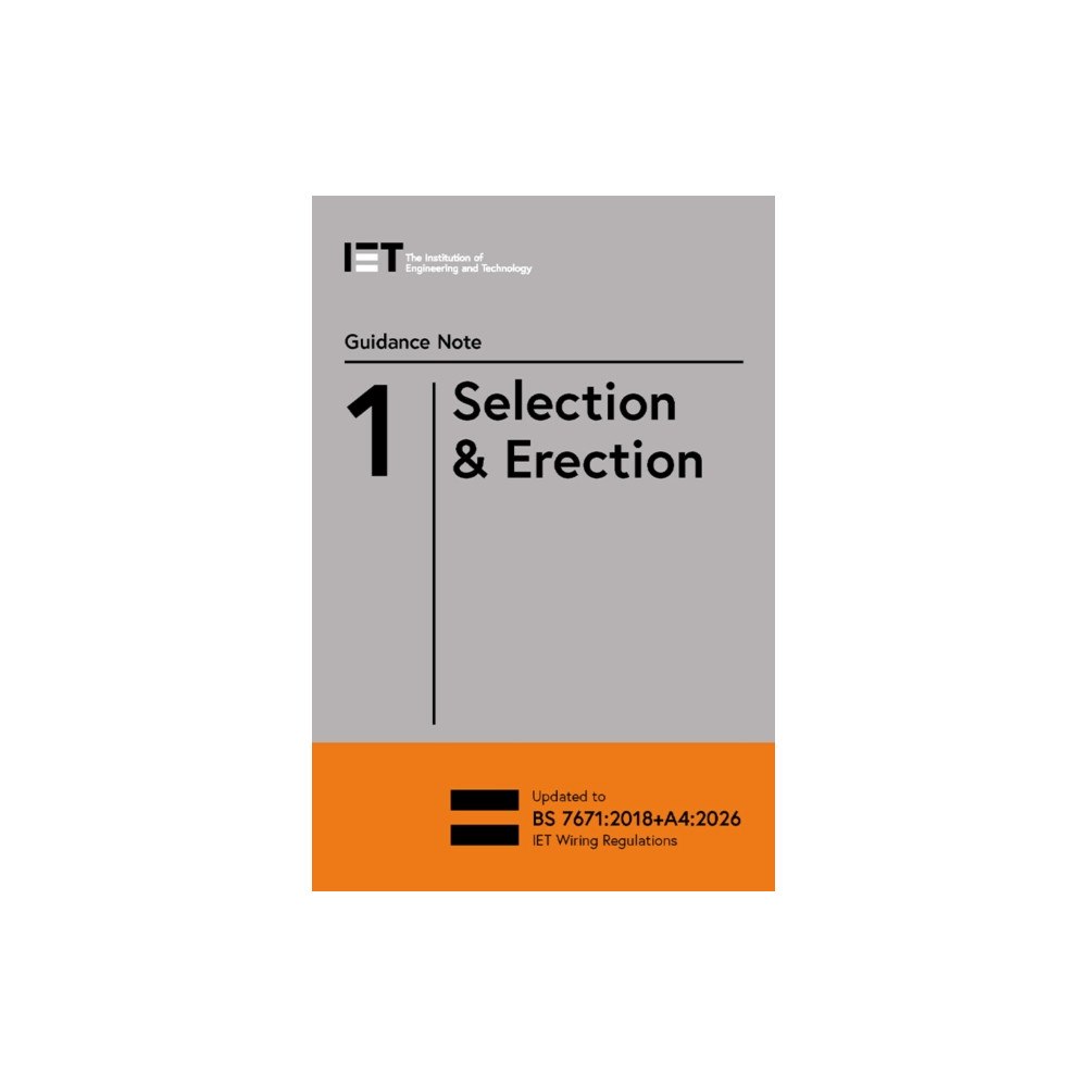 Institution of Engineering and Technology Guidance Note 1: Selection & Erection (häftad, eng)