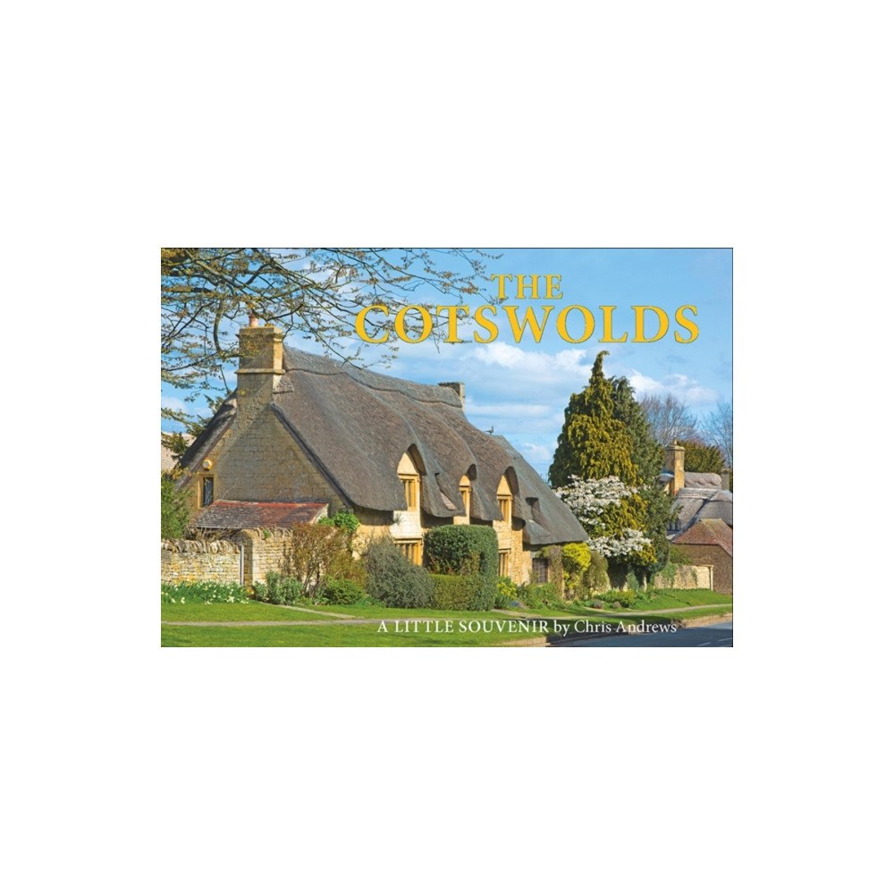 Chris Andrews Publications Ltd The Cotswolds (inbunden, eng)