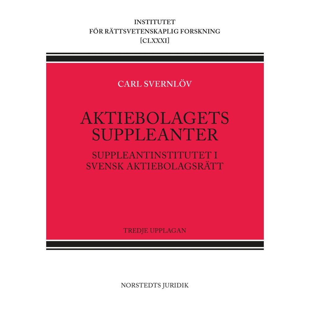Carl Svernlöv Aktiebolagets suppleanter : suppleantinstitutet i svensk aktiebolagsrätt (häftad)