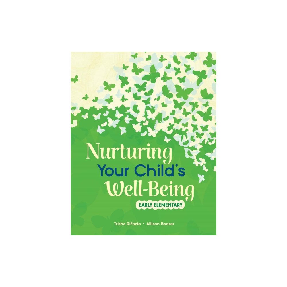 Shell Educational Publishing Nurturing Your Child's Well-Being (häftad, eng)