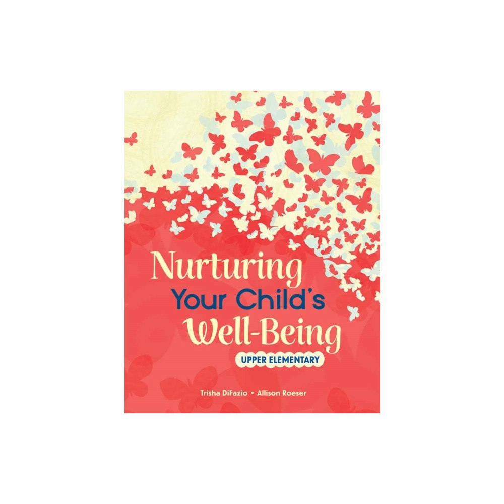 Shell Educational Publishing Nurturing Your Child's Well-Being (häftad, eng)