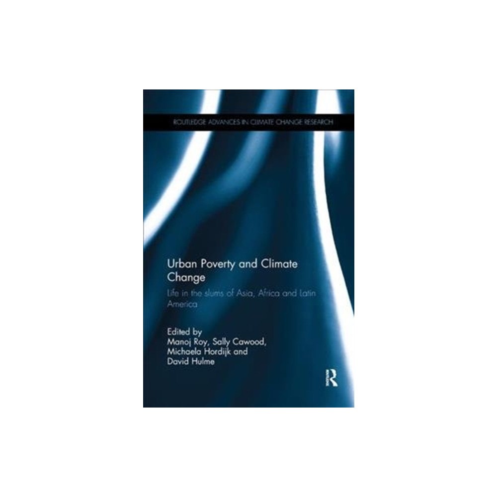Taylor & francis inc Urban Poverty and Climate Change (häftad, eng)