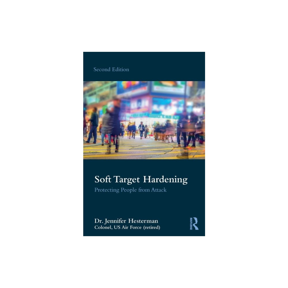 Taylor & francis ltd Soft Target Hardening (häftad, eng)