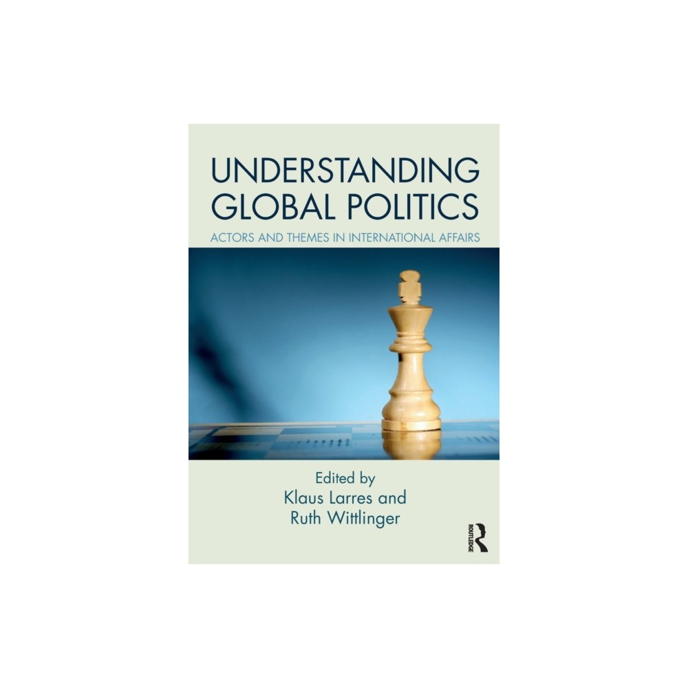 Taylor & francis ltd Understanding Global Politics (häftad, eng)
