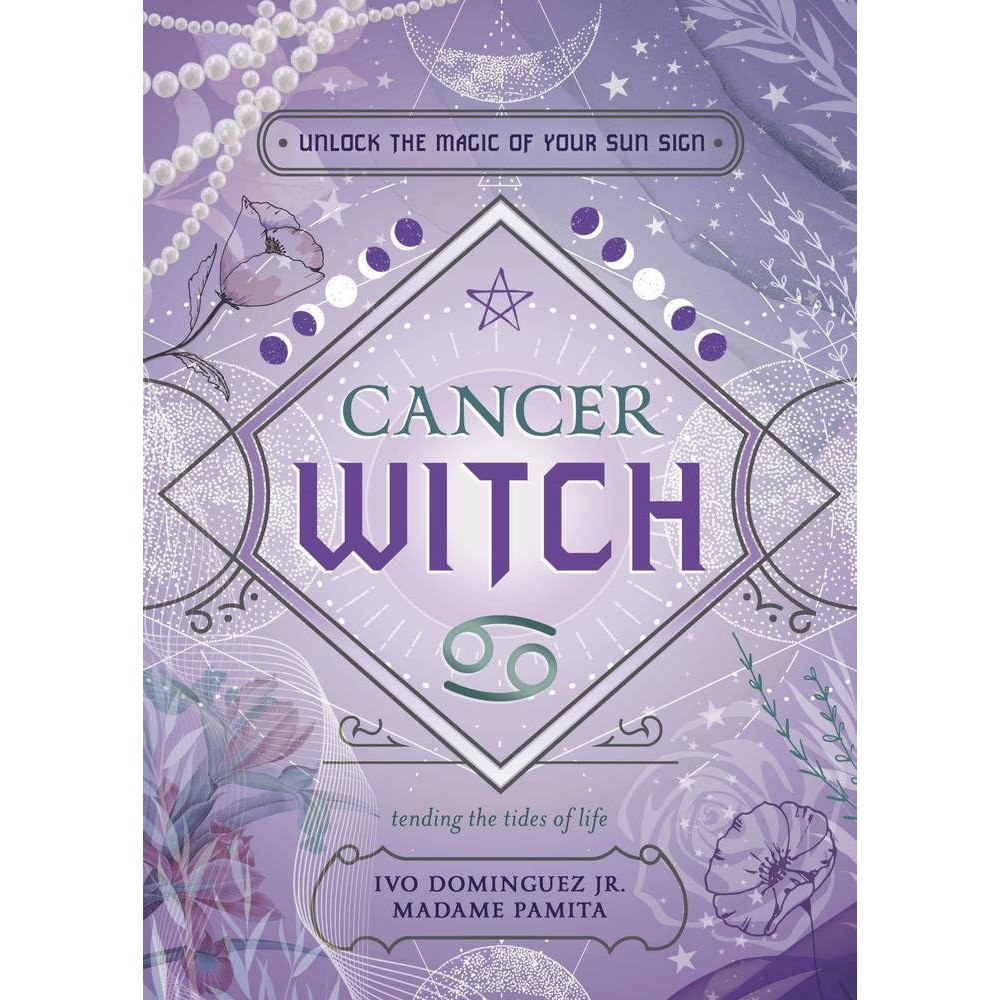 Ivo Dominguez Cancer Witch: Unlock the Magic of Your Sun Sign (häftad, eng)
