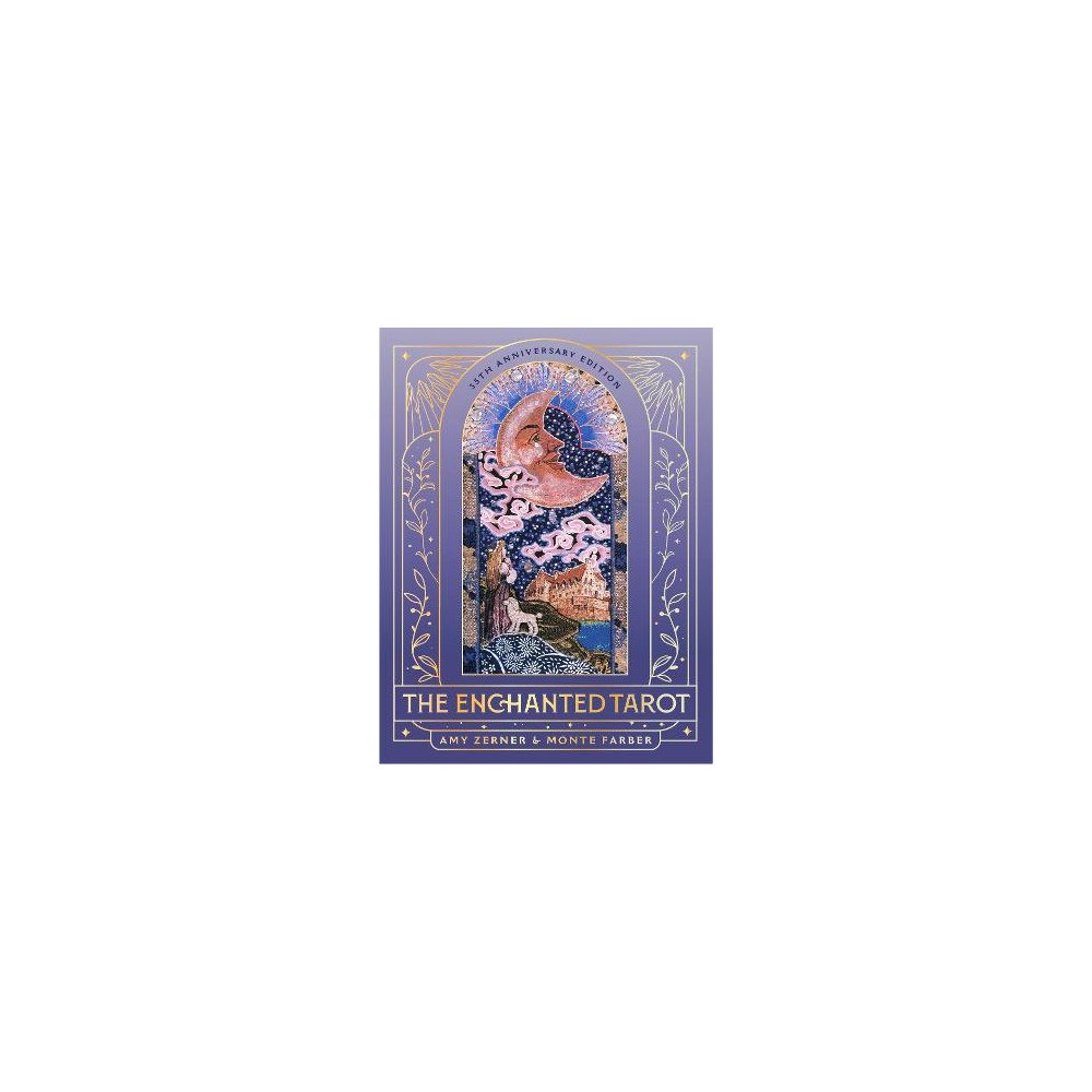 Amy Zerner The Enchanted Tarot: 35th Anniversary Edition: A 78-Card Deck and Guidebook