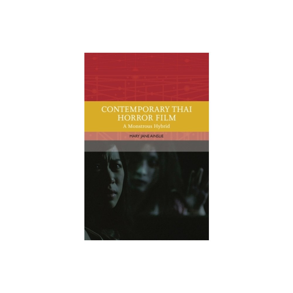 Edinburgh university press Contemporary Thai Horror Film (häftad, eng)