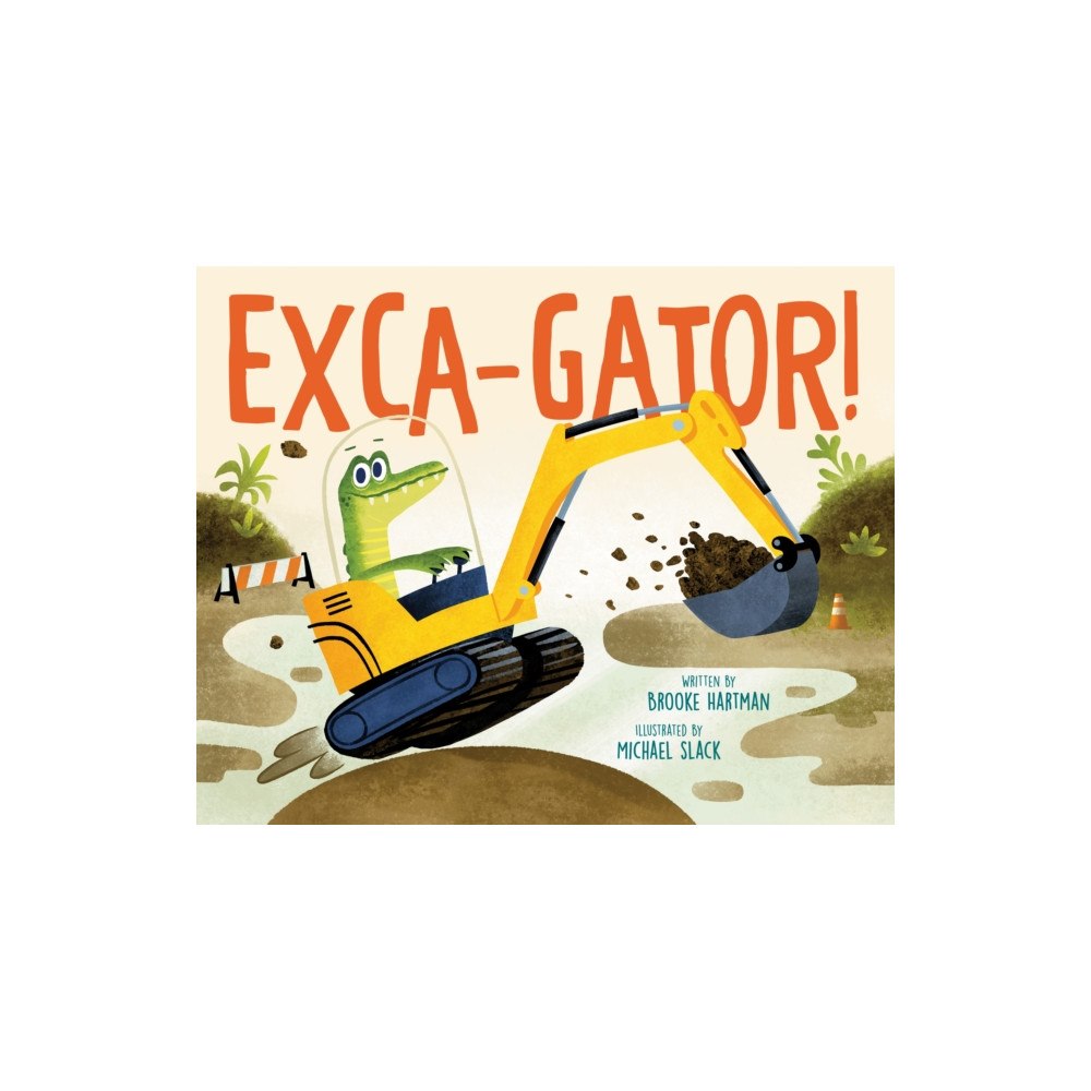 Penguin Young Readers Exca-Gator! (inbunden, eng)