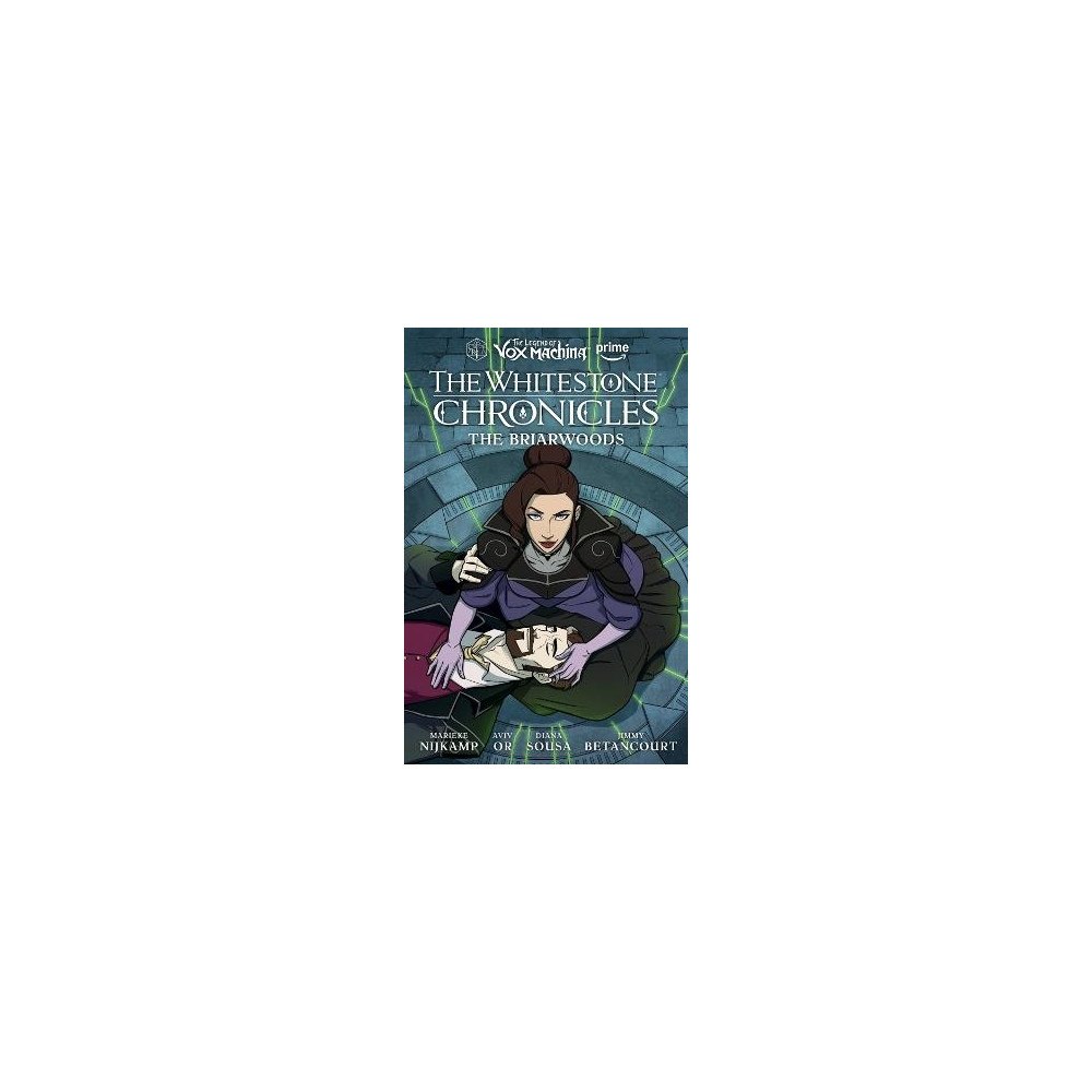 Marieke Nijkamp The Legend of Vox Machina: The Whitestone Chronicles Volume 3 --The Briarwo (inbunden, eng)
