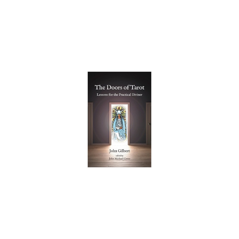 John Gilbert The Doors of Tarot: Lessons for the Practical Diviner (häftad, eng)