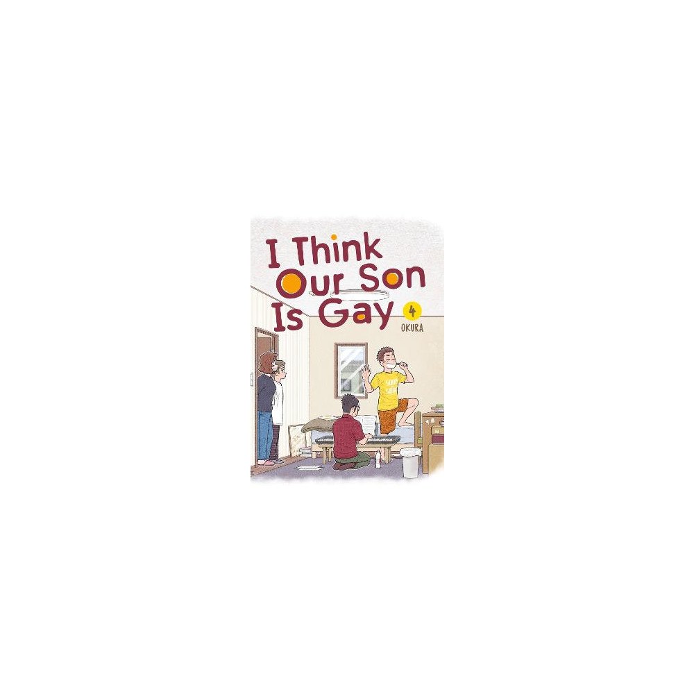 Okura I Think Our Son Is Gay 04 (häftad, eng)