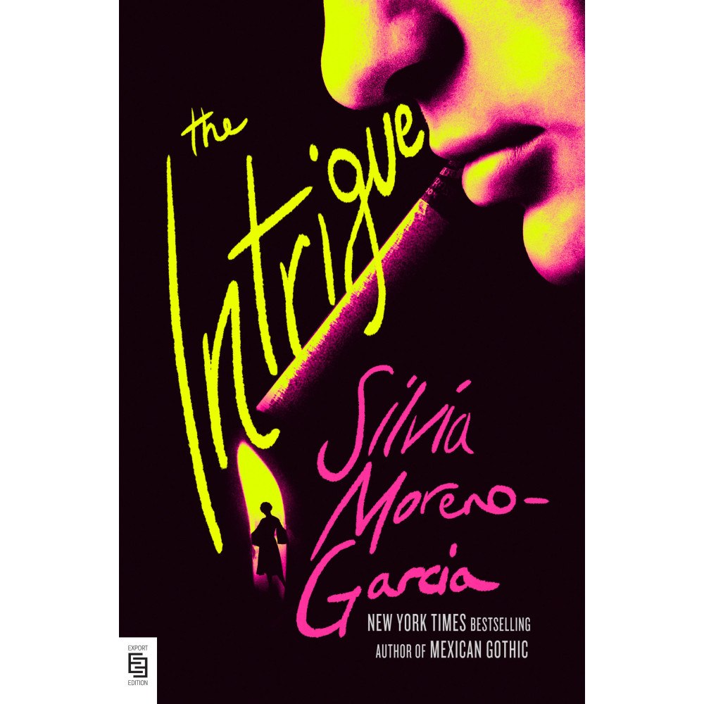 Silvia Moreno-Garcia The Intrigue (häftad, eng)