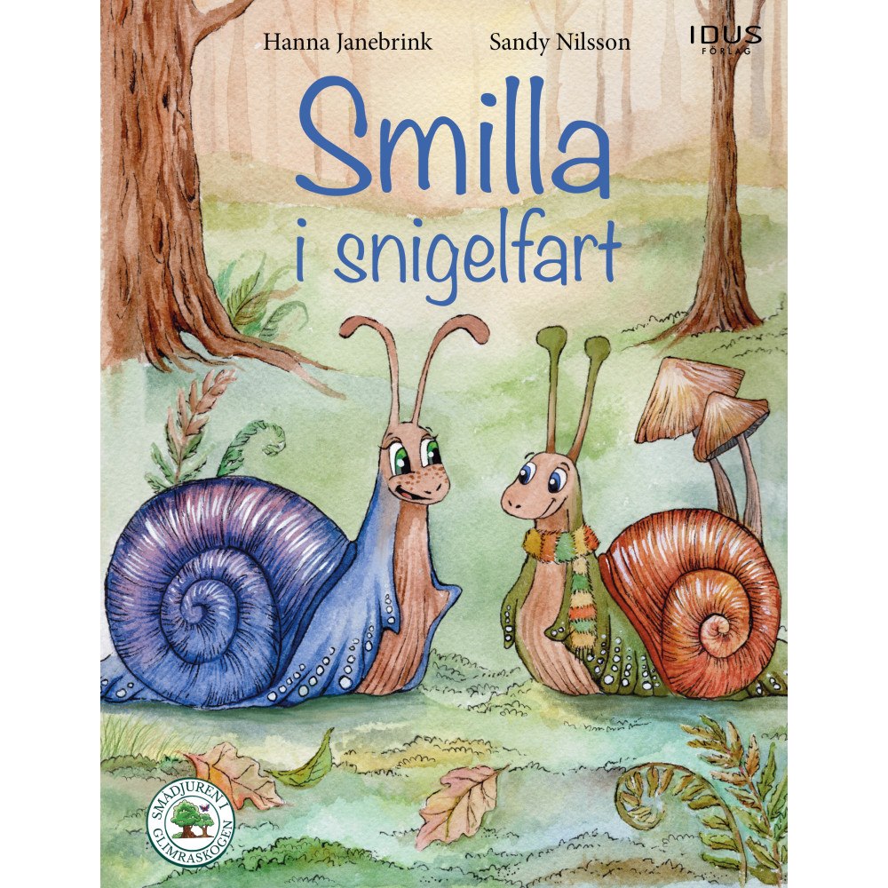 Hanna Janebrink Smilla i snigelfart (inbunden)