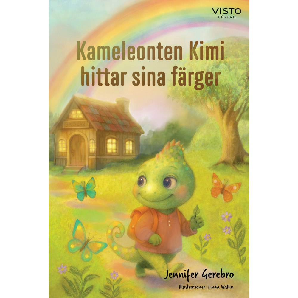 Jennifer Gerebro Kameleonten Kimi hittar sina färger (inbunden)