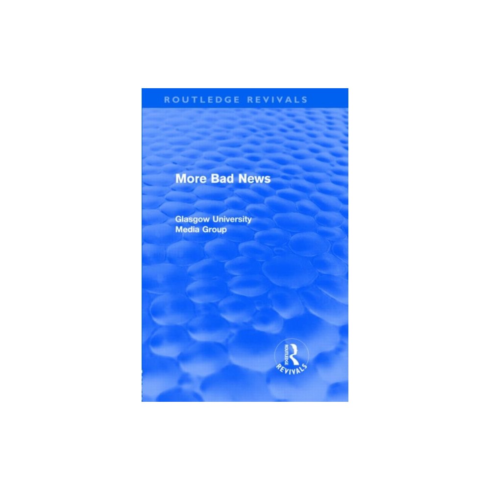 Taylor & francis ltd More Bad News (Routledge Revivals) (inbunden, eng)