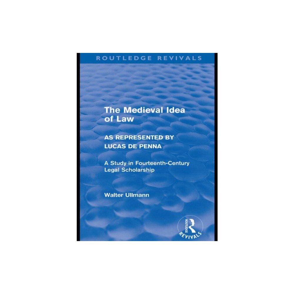 Taylor & francis ltd The Medieval Idea of Law as Represented by Lucas de Penna (Routledge Revivals) (inbunden, eng)