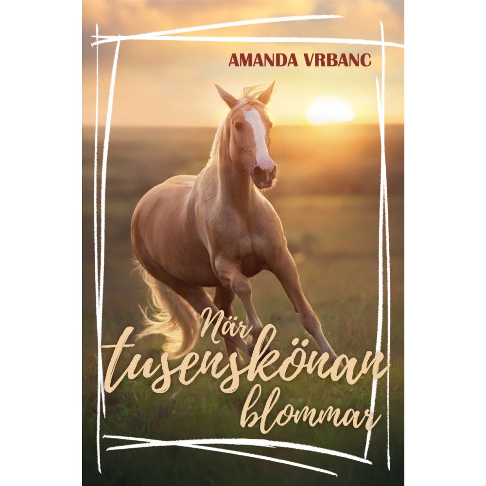 Amanda Vrbanc När tusenskönan blommar (inbunden)
