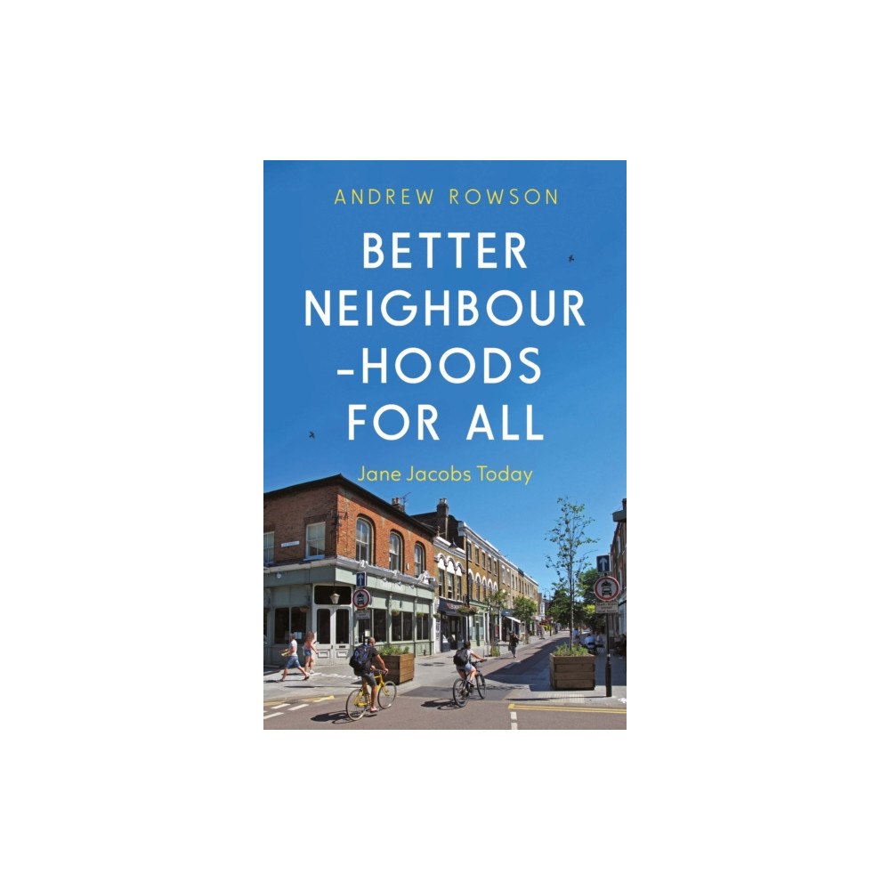 Troubador Publishing Better Neighbourhoods For All (häftad, eng)