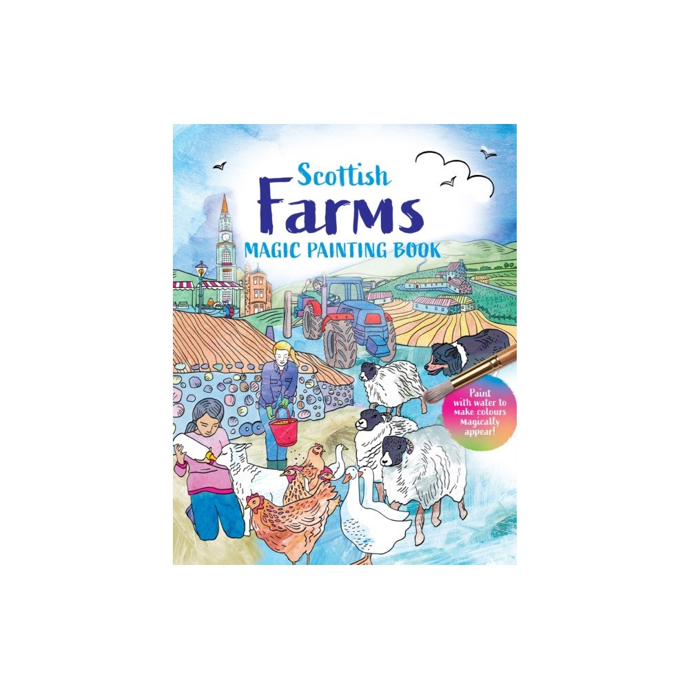 Birlinn General The Scottish Farm Magic Painting Book (häftad, eng)