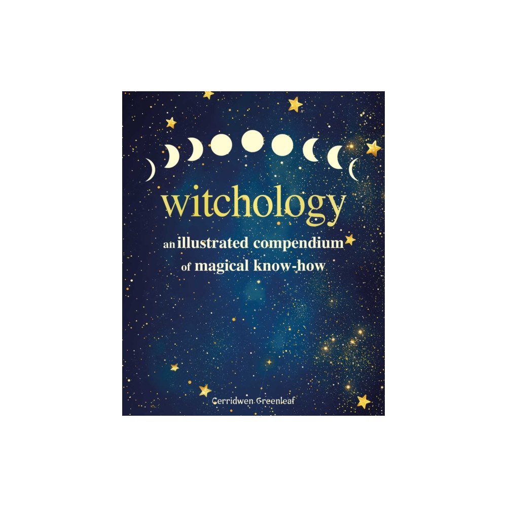 Ryland, Peters & Small Ltd Witchology (inbunden, eng)
