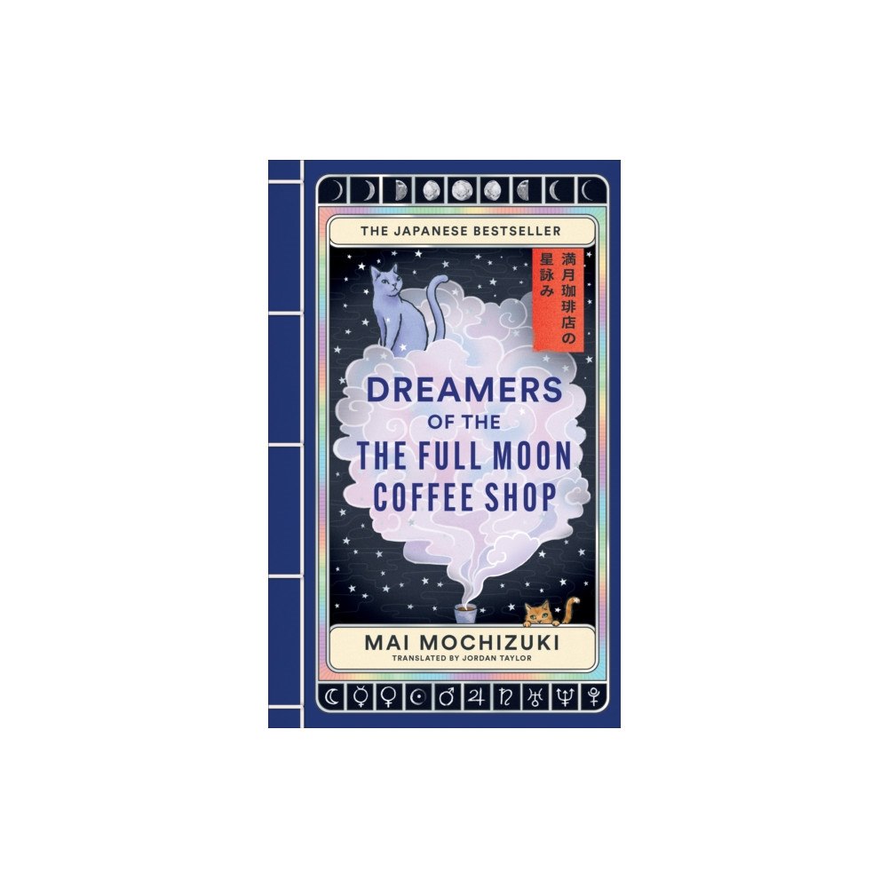 Octopus publishing group Dreamers of the Full Moon Coffee Shop (inbunden, eng)