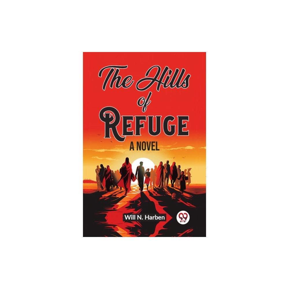 Double 9 Books LLP The Hills of RefugeA Novel (Edition2023) (häftad, eng)