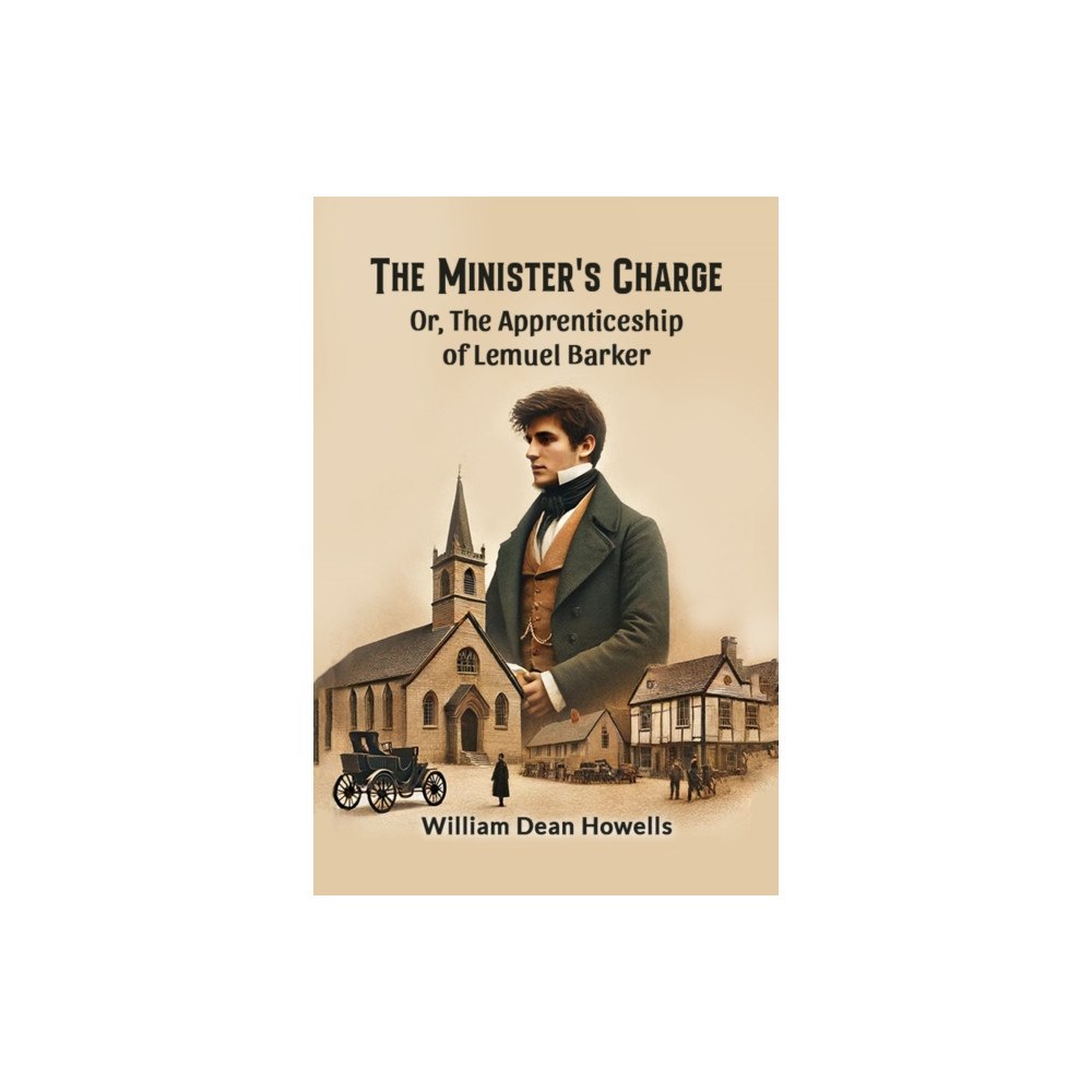 Double 9 Books LLP The Minister's Charge Or, The Apprenticeship of Lemuel Barker (häftad, eng)