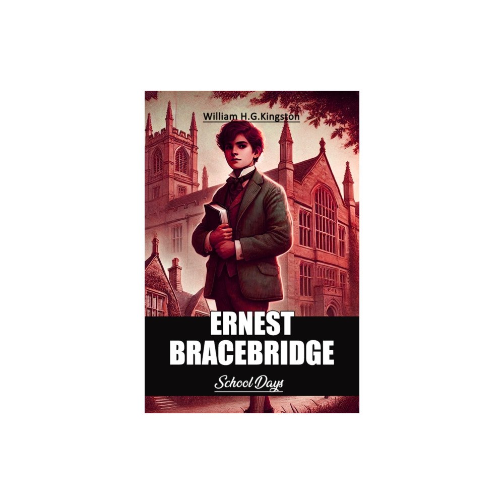 Double 9 Books LLP Ernest BracebridgeSchool Days (Edition2024) (häftad, eng)