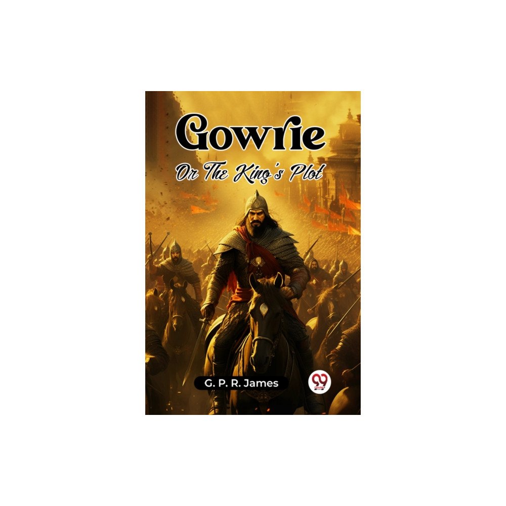 Double 9 Books LLP GowrieOr The King's Plot (Edition2023) (häftad, eng)