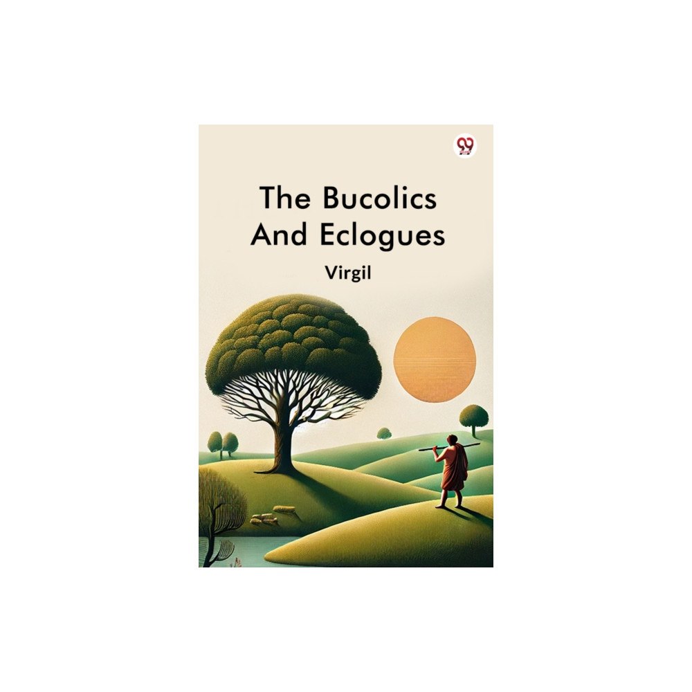 Double 9 Books LLP The Bucolics And Eclogues (Edition1) (häftad, eng)