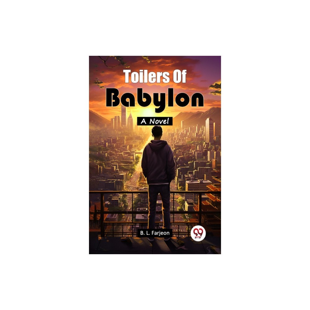 Double 9 Books LLP Toilers Of BabylonA Novel (Edition2024) (häftad, eng)