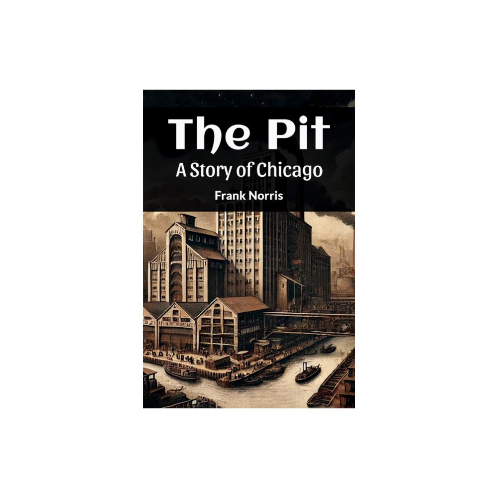 Double 9 Books LLP The PitA Story Of Chicago (Edition2024) (häftad, eng)