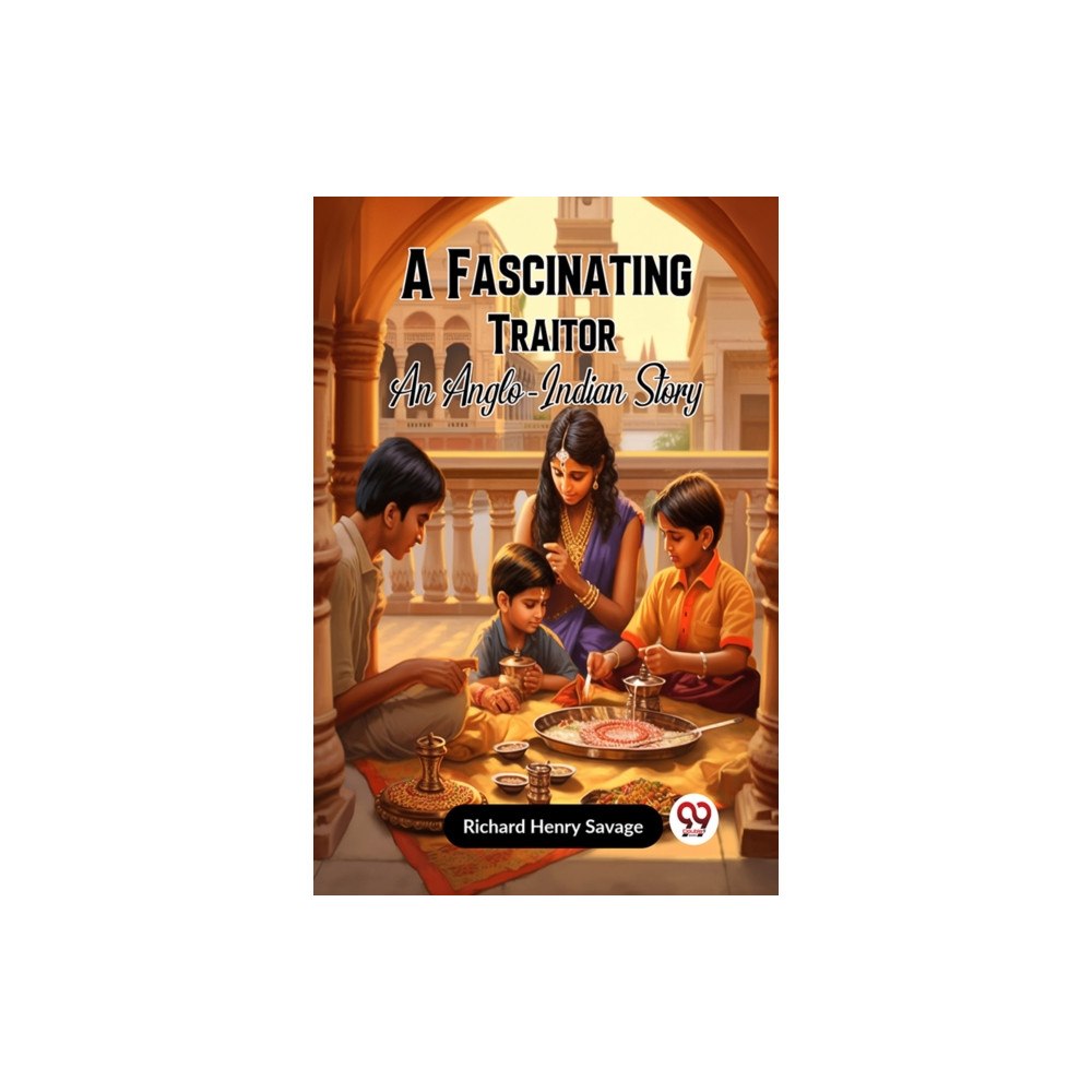 Double 9 Books LLP A Fascinating TraitorAn Anglo-Indian Story (Edition2023) (häftad, eng)