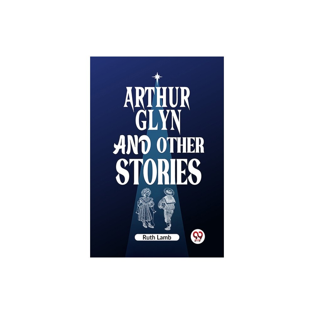 Double 9 Books LLP Arthur Glyn and other stories (Edition2023) (häftad, eng)