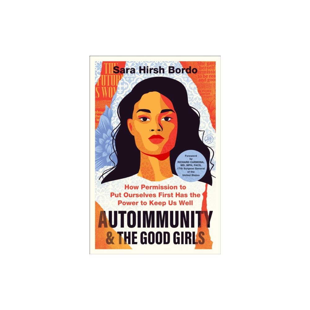 Harpercollins publishers inc Autoimmunity and the Good Girls (inbunden, eng)
